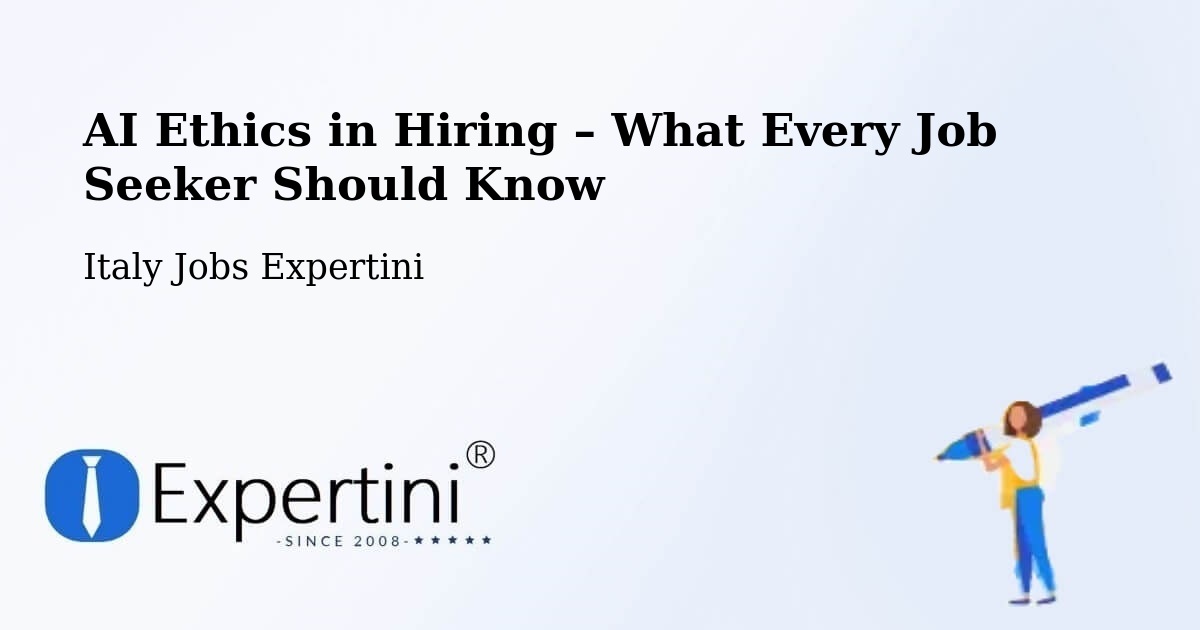 AI Ethics in Recruitment & Hiring – Bientina - Bientina, Italy Jobs Expertini