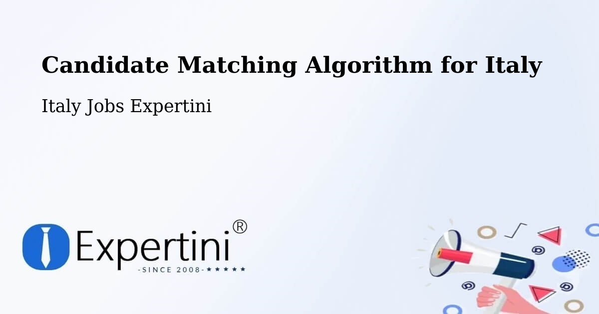 Candidate Matching Algorithm Overview – Bientina - Italy Jobs Expertini