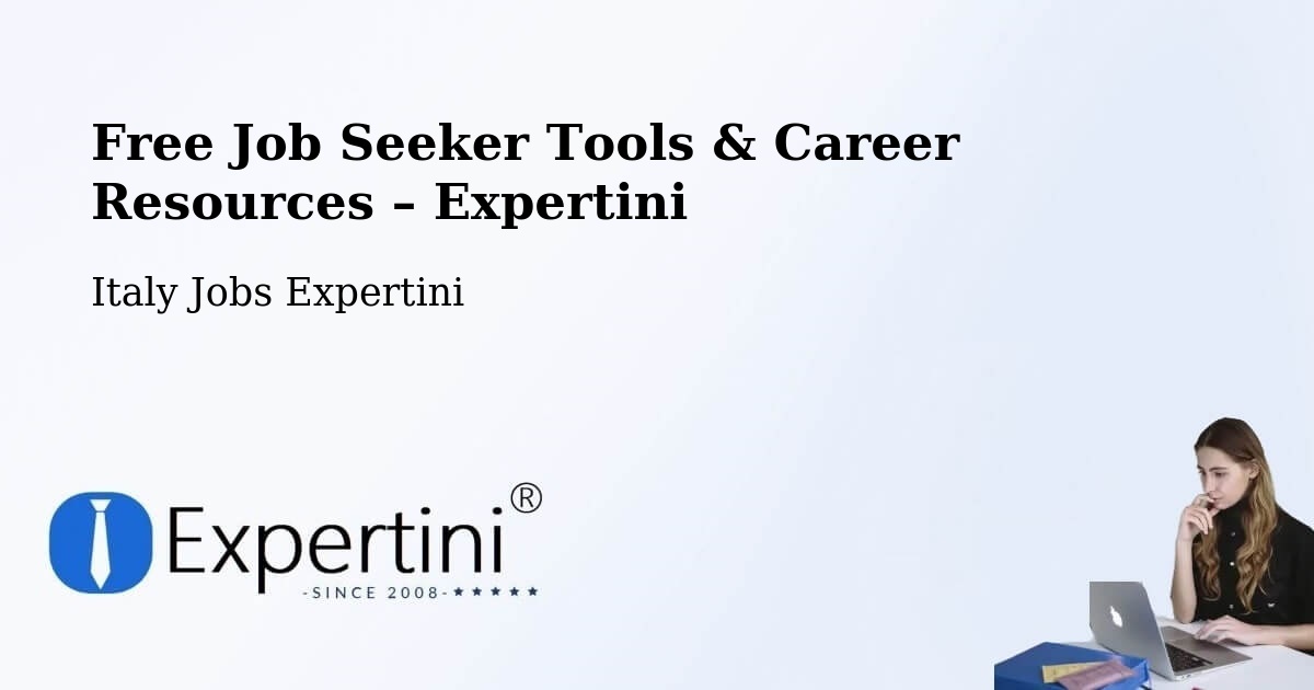 Free Job Seeker Tools & Career Resources – Bientina - Bientina, Italy Jobs Expertini