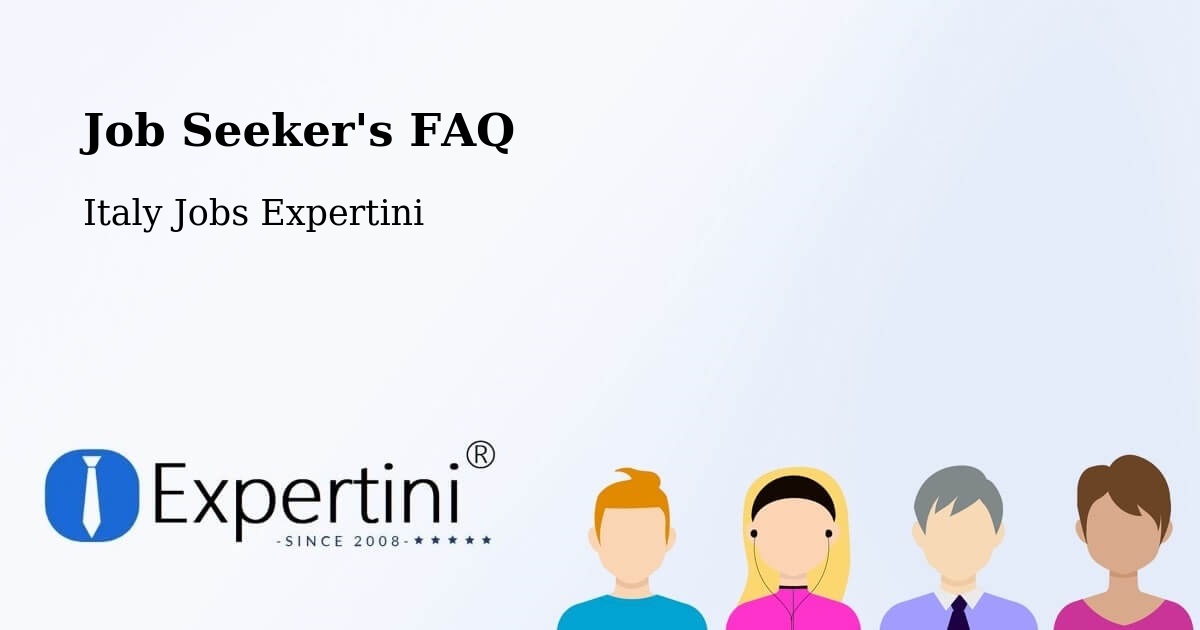Job Seeker FAQ – Bientina - Italy Jobs Expertini