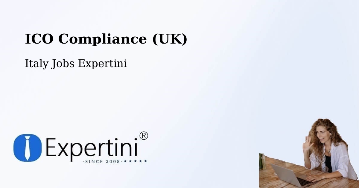 UK Data Protection & ICO Compliance – Bientina - Italy Jobs Expertini