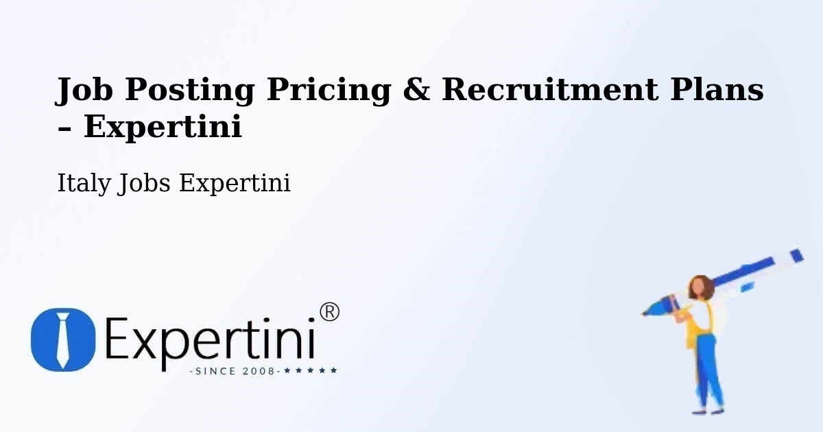 Job Posting Pricing & Recruitment Plans – Bientina - Bientina, Italy Jobs Expertini